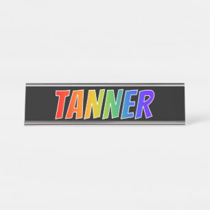 Vorname "TANNER": Fun Rainbow Coloring Schreibtischnamensplakette