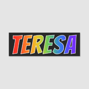 Vorname "TERESA": Spaß-Regenbogen-Farbton Namensschild
