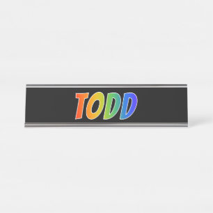 Vorname "TODD": Spaß-Regenbogen-Farbton Schreibtischnamensplakette