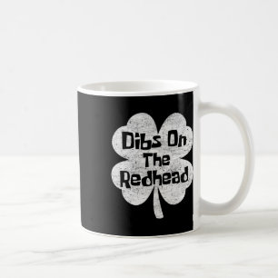 Vorrang auf die Rothaarige Lustiger irischer St. P Kaffeetasse