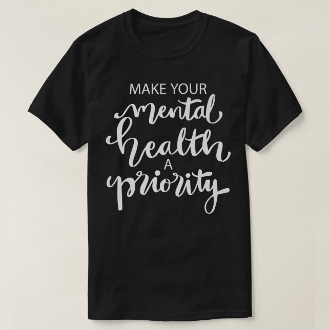 Vorrang für die psychische Gesundheit3124 T-Shirt (Design vorne)