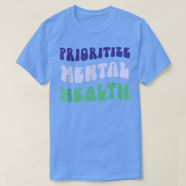 Vorrang für psychische Gesundheit - Bewusstsein -  T-Shirt (Design vorne)