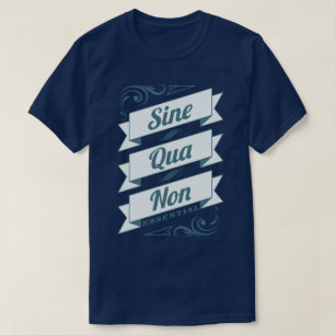 Vorraussetzungs-lateinische Phrasen-wesentliches T-Shirt