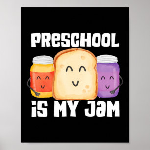 Vorschule ist Jam Erdnussbutter und Gelee-Lehrerin Poster