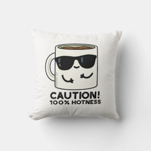 Vorsicht 100% Hotness Funny Coffee Pun Kissen
