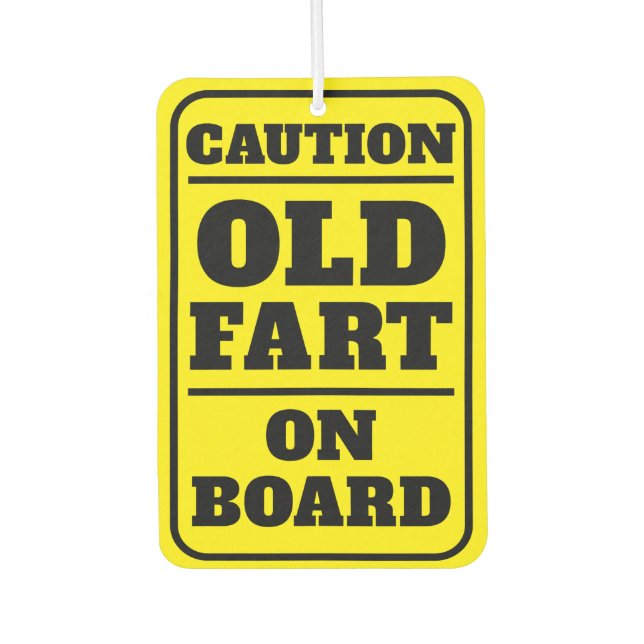 Vorsicht Alte Furz an Bord Funny Birthday Autolufterfrischer (Vorderseite)