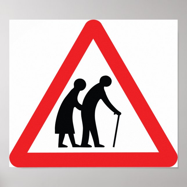 VORSICHT Ältere Menschen - Verkehrszeichen im Vere Poster (Vorne)