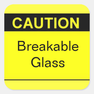 Vorsicht Aufkleber für das aufbrechbare Glas