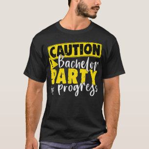 Vorsicht Bachelor Party im Gange Hochzeitsgarten38 T-Shirt