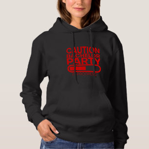 Vorsicht Bachelor Party im Gange Hoodie