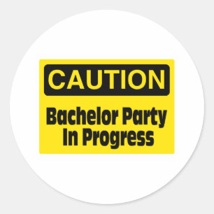 Vorsicht Bachelor Party im Gange Runder Aufkleber