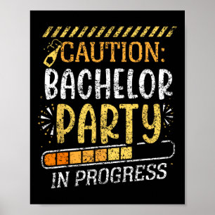 Vorsicht Bachelor Party in progress Groom Bride Te Poster