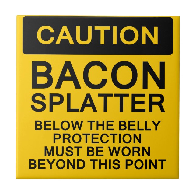 Vorsicht Bacon Spritzer Fliese (Vorderseite)