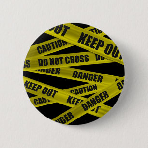 Vorsicht-Band-Knopf Button