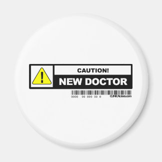 Vorsicht bei einem neuen Arzt Magnet