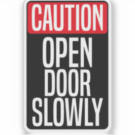 Vorsicht bei geöffneter Tür langsam Aufkleber