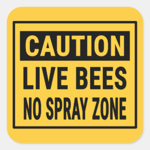 Vorsicht bei lebenden Bienen ohne Spray-Zone Quadratischer Aufkleber