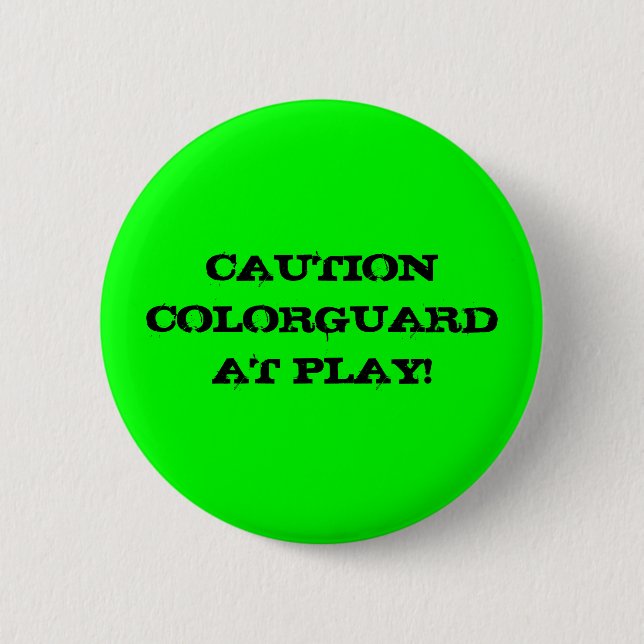 VORSICHT COLORGUARD AM SPIEL! BUTTON (Vorderseite)