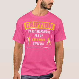 Vorsicht, dass ich nicht für meine Krav Maga-Flut  T-Shirt