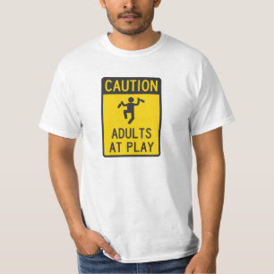 Vorsicht-Erwachsene am Spiel T-Shirt