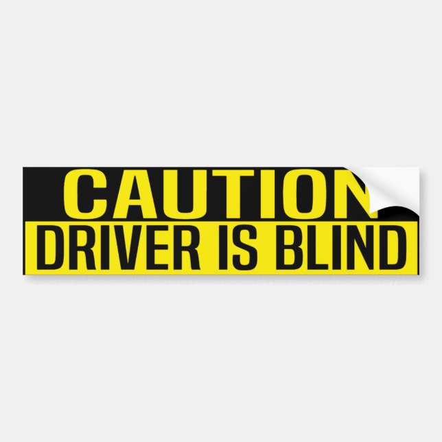 Vorsicht Fahrer ist blind Autoaufkleber (Vorne)