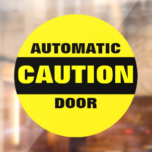 Vorsicht - Geschäft mit automatischer Türsicherhei Fensteraufkleber