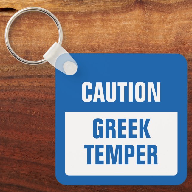 Vorsicht griechischer Temper-Schlüsselanhänger Schlüsselanhänger (Vorderseite)
