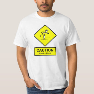 Vorsicht Hurdles auf dem Vorzeichen Track & Field T-Shirt