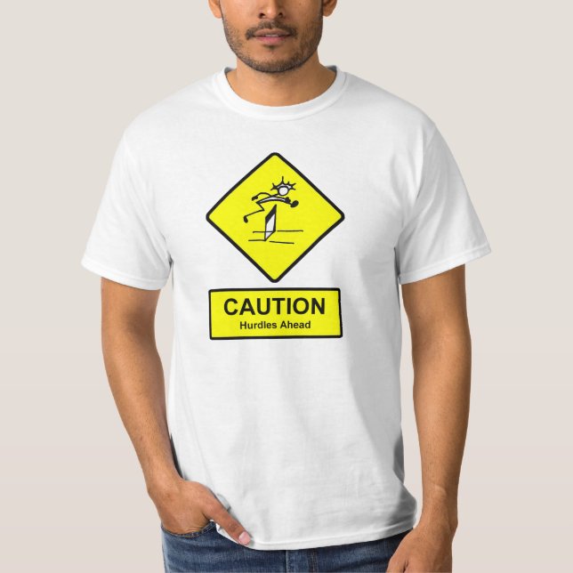 Vorsicht Hurdles auf dem Vorzeichen Track & Field  T-Shirt (Vorderseite)
