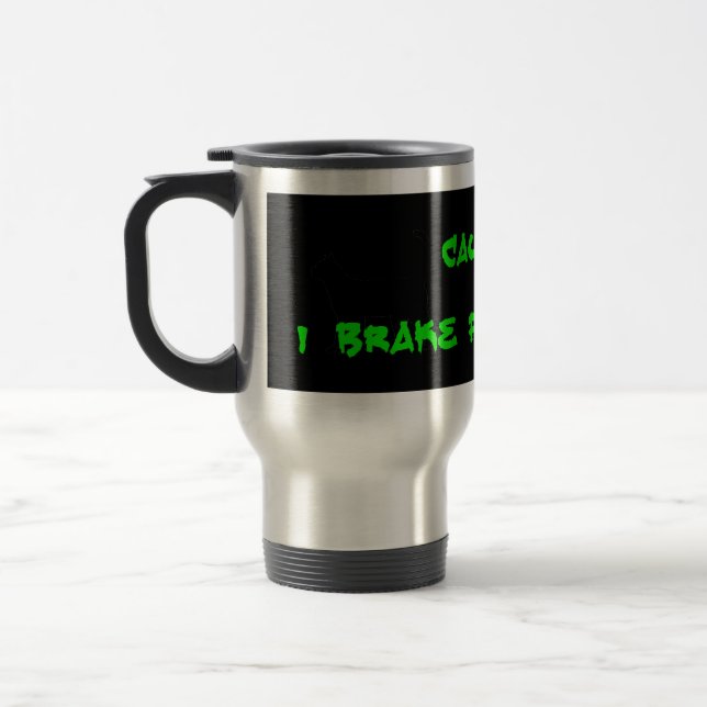 Vorsicht, ich bremse Adjule Reisebecher (Links)