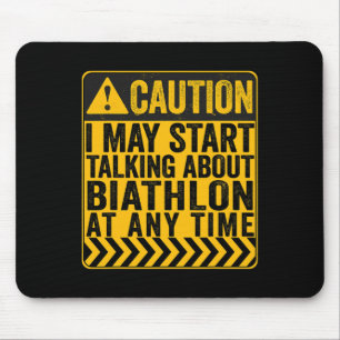 Vorsicht, ich kann beginnen, über Biathlon zu spre Mousepad