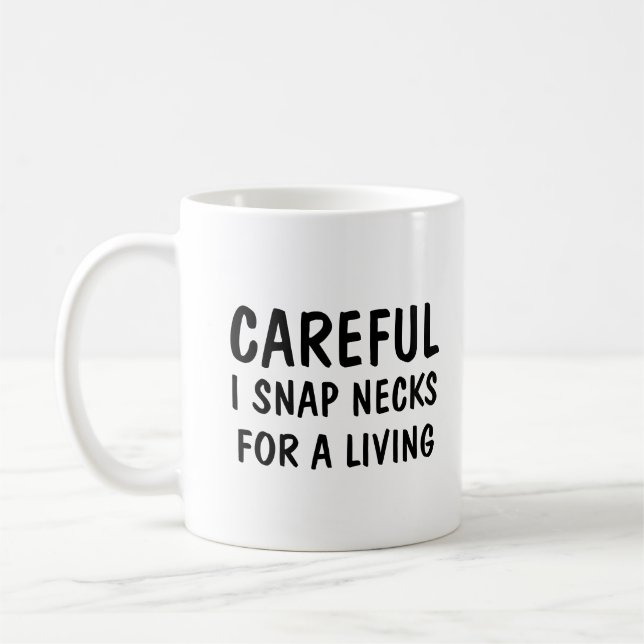 Vorsicht, ich schlage Necks für ein Leben Kaffeetasse (Links)