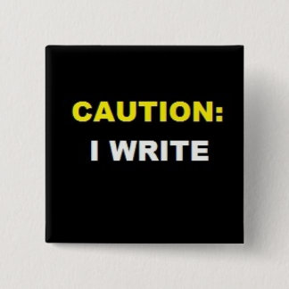 VORSICHT: ICH SCHREIBE (gelber und weißer Knopf) Button