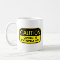 Vorsicht ist extrem heiße Tasse