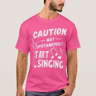 Vorsicht kann spontan Opera Singer Opera Vocal T-Shirt