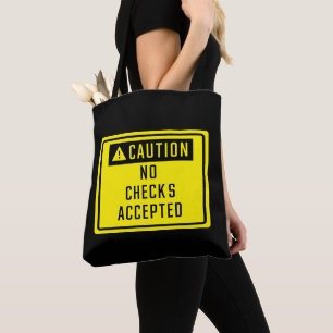 Vorsicht: Keine Karo akzeptierte Unterschrift Tasche