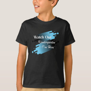 Vorsicht, Kindergarten, ich bin hier T-Shirt