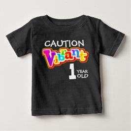 Vorsicht, lebhafter 1-jähriger T - Shirt