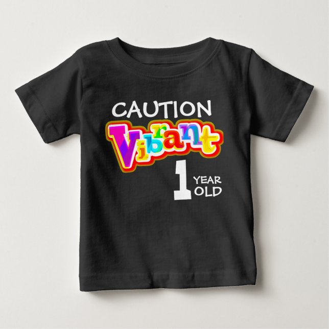 Vorsicht, lebhafter 1-jähriger T - Shirt (Vorderseite)