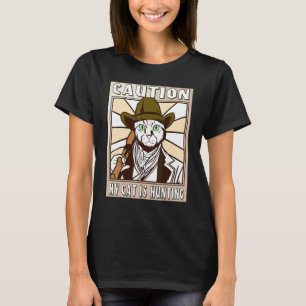 Vorsicht Meine Katze Jagt Whimsical Cats Jagt C T-Shirt