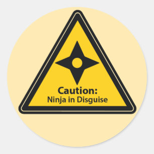 Vorsicht: Ninja in Disguise (Shuriken) Runder Aufkleber