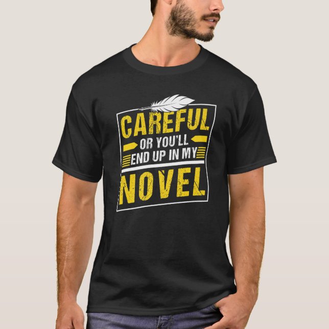 Vorsicht oder du wirst in meinem neuartigen Schrif T-Shirt (Vorderseite)