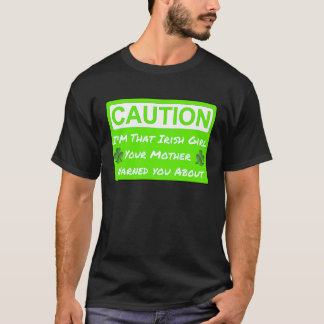 Vorsicht schlechtes irisches Mädchen T-Shirt
