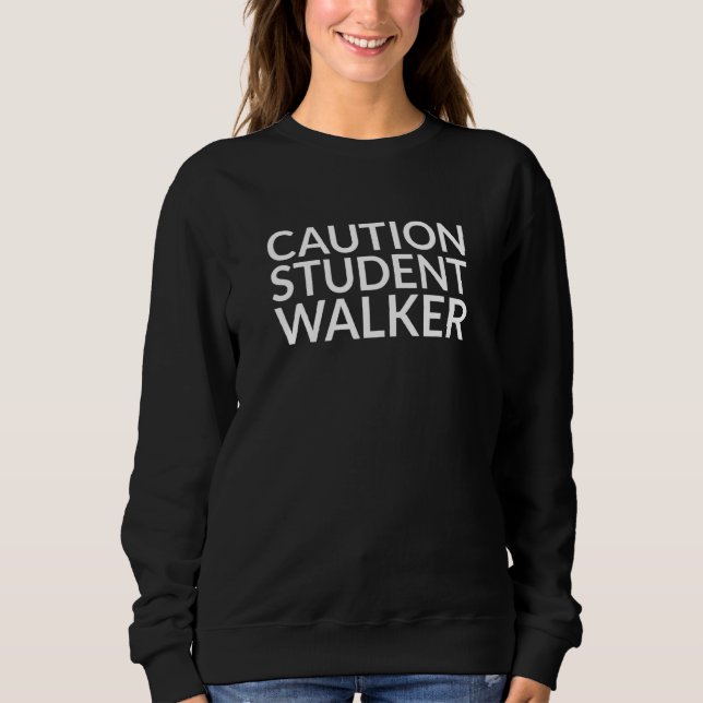 Vorsicht Student Walker Leg Amputee Sweatshirt (Vorderseite)
