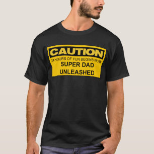 VORSICHT-SUPERVater LOSGEBUNDEN T-Shirt