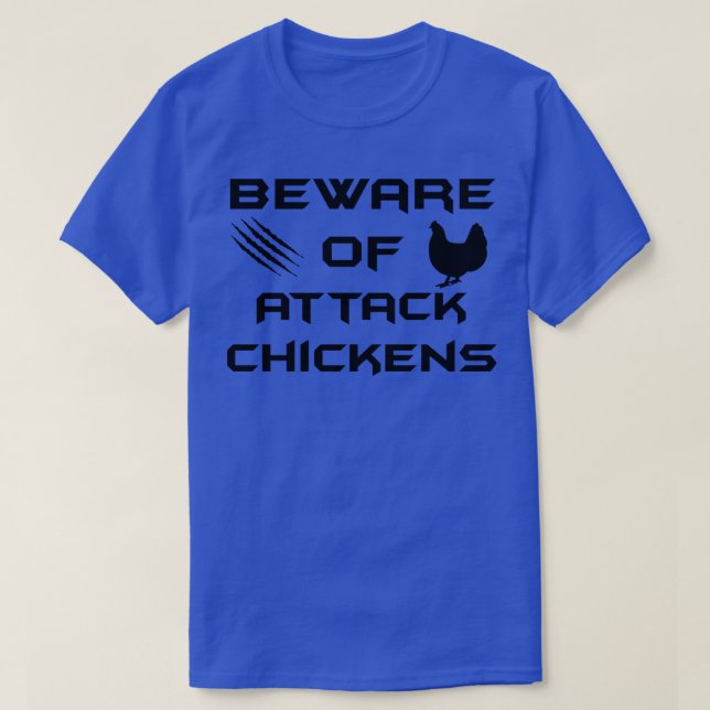 Vorsicht vor Angriffen auf Hühner T-Shirt (Design vorne)