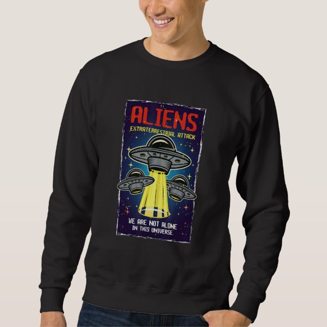 Vorsicht vor Außerirdischen Außerirdischen Angriff Sweatshirt (Vorderseite)