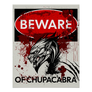 Vorsicht vor dem Chupacabra-Zeichen Poster