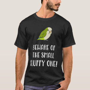 Vorsicht vor dem kleinen flauschigen, grünen Mönch T-Shirt