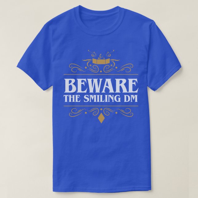 Vorsicht vor dem Lächeln des DM Tabletop RPG T-Shirt (Design vorne)